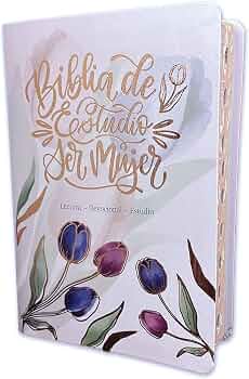 Tipo de Biblia: Reina Valera 1960 Biblia de estudio de mujer  Letra: 12 puntos