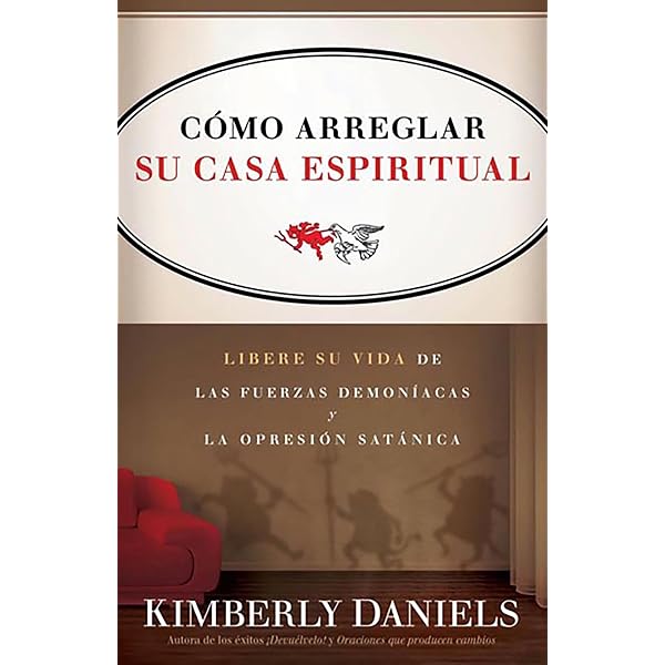 Cómo Arreglar Su Casa Espiritual