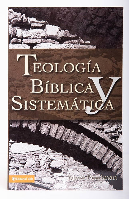 Teología Bíblica y Sistemática