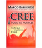 Cree Todo Es Posible